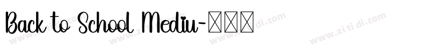 Back to School Mediu字体转换
